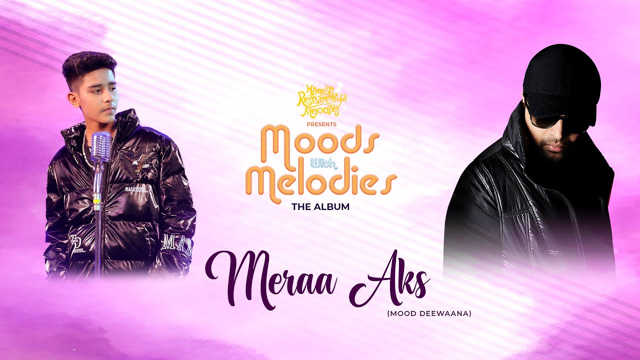मेरा अक्स Mera Aks Lyrics in Hindi – Moods With Melodies
