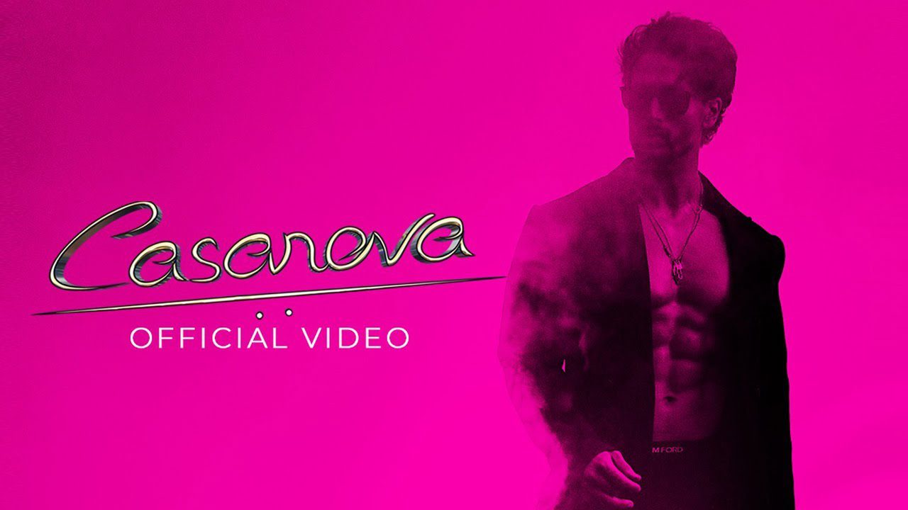 Casanova Lyrics - Tiger Shroff (2021)