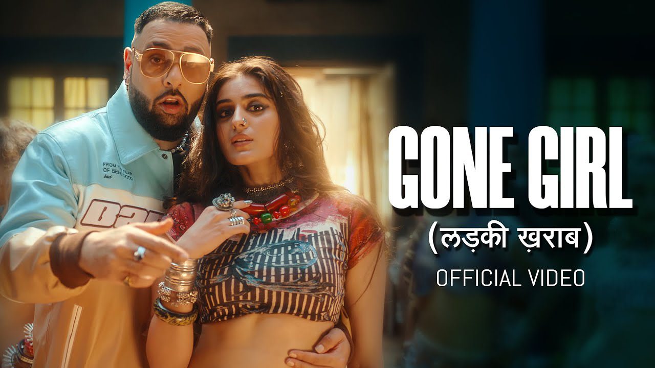 गॉन गर्ल Gone Girl Lyrics in Hindi – Badshah, Payal Dev