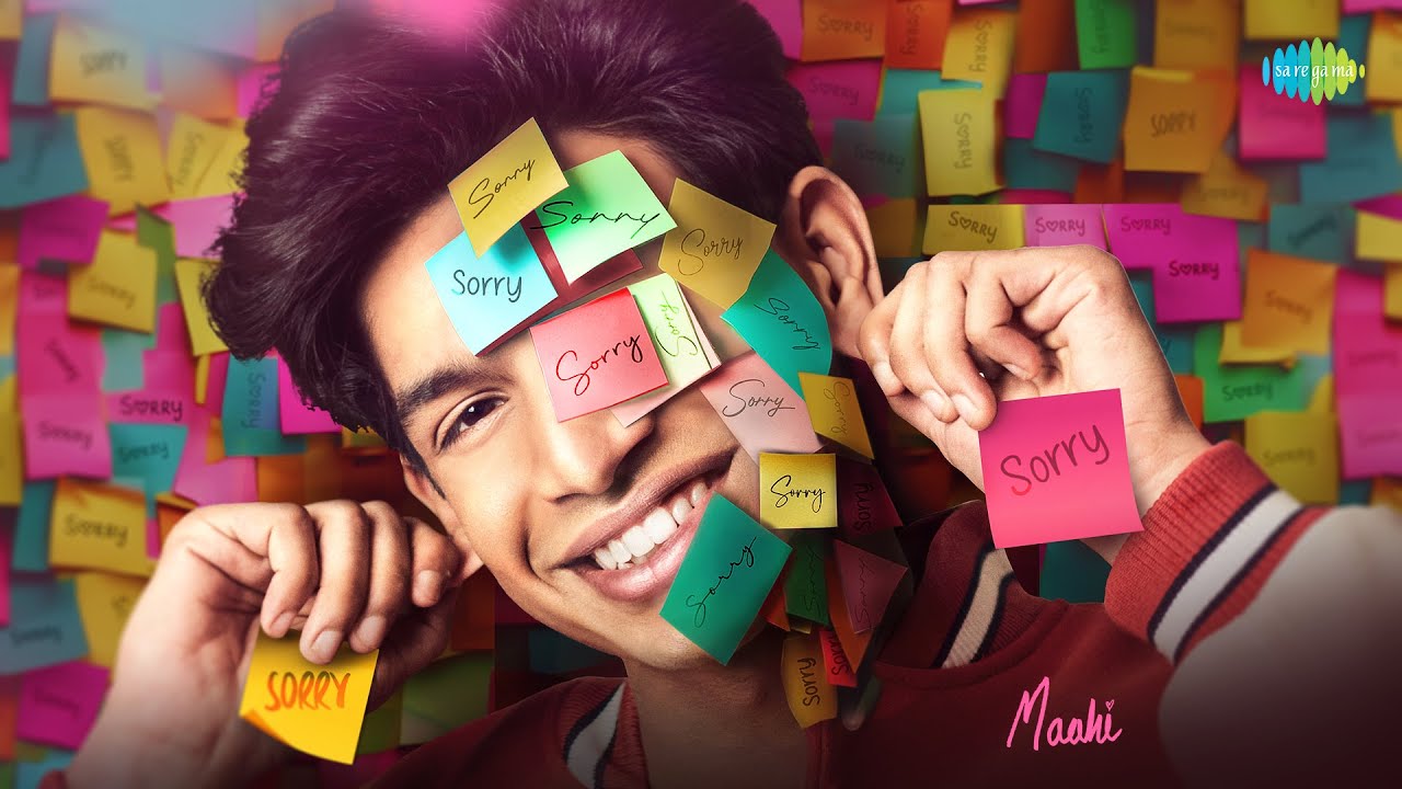 सॉरी Sorry Lyrics in Hindi – Maahi