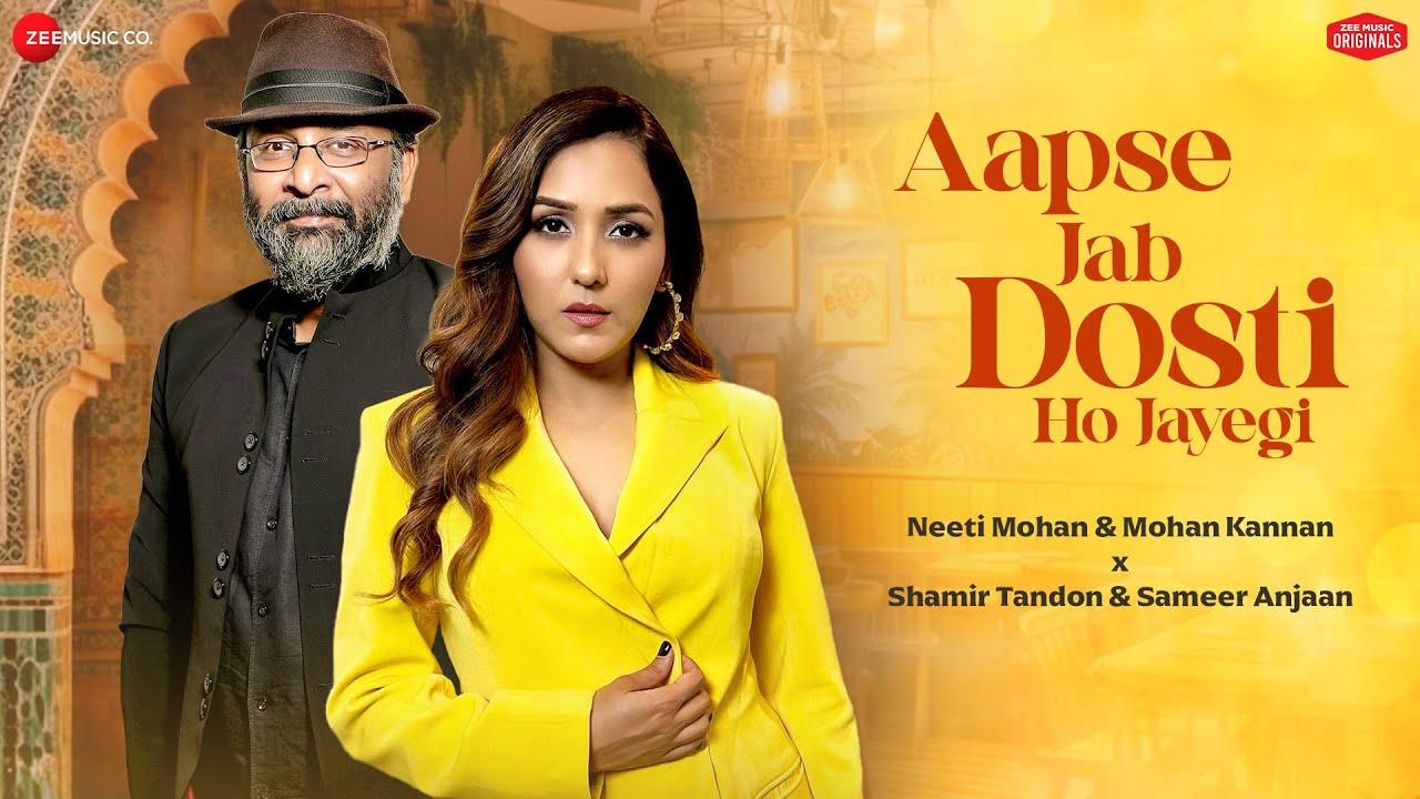 आपसे जब दोस्ती हो जायेगी Aapse Jab Dosti Ho Jayegi Lyrics in Hindi – Neeti Mohan & Mohan Kannan
