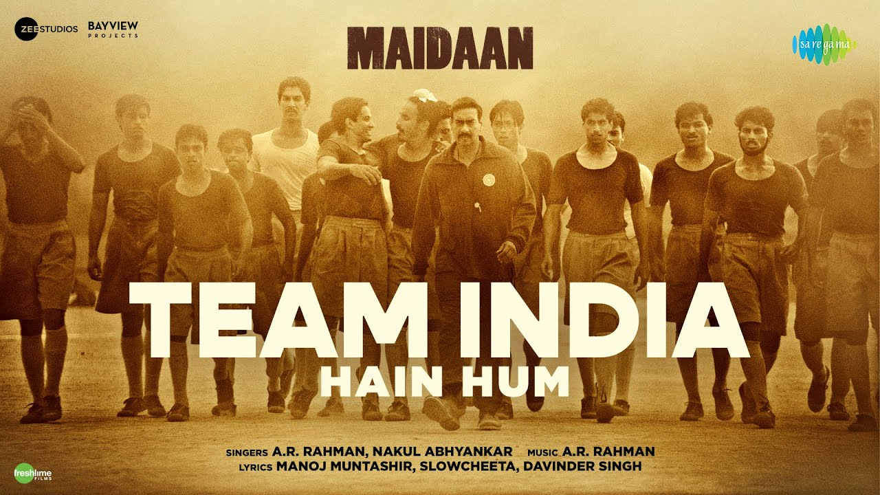 टीम इंडिया हैं हम Team India Hain Hum Lyrics In Hindi – Maidaan