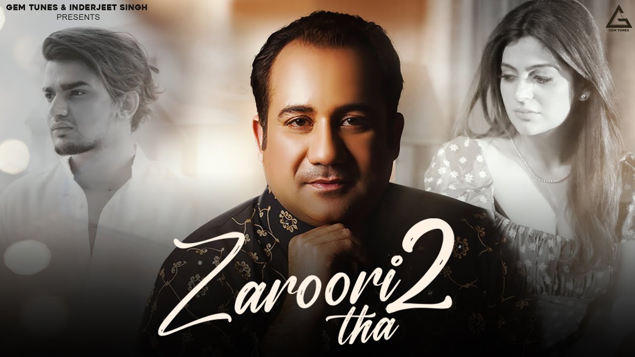 ज़रूरी था Zaroori Tha 2 Lyrics in Hindi - Rahat Fateh Ali Khan