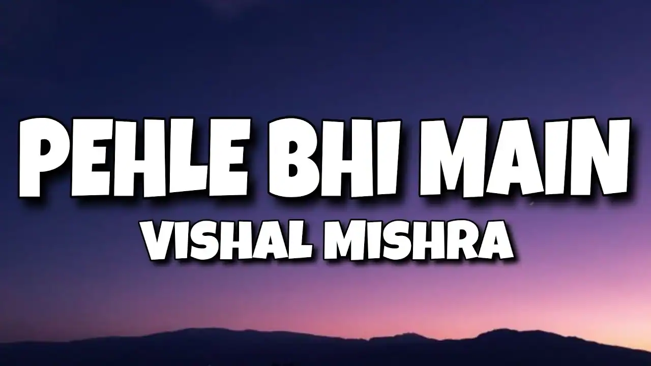 Galat Kya Sahi Kya Mujhe Na Pata Hai Lyrics In Hindi-Vishal Mishra(2026) Galat Kya Sahi Kya Mujhe Na Pata Hai Lyrics