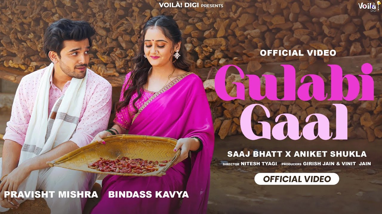 गुलाबी गाल Gulabi Gaal Lyrics in Hindi – Saaj Bhatt