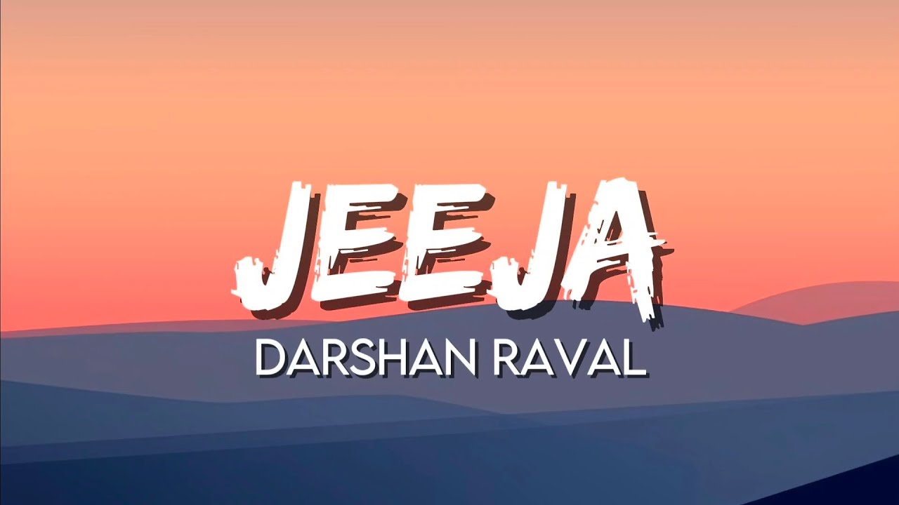 जीजा Jeeja Lyrics in Hindi – Darshan Raval