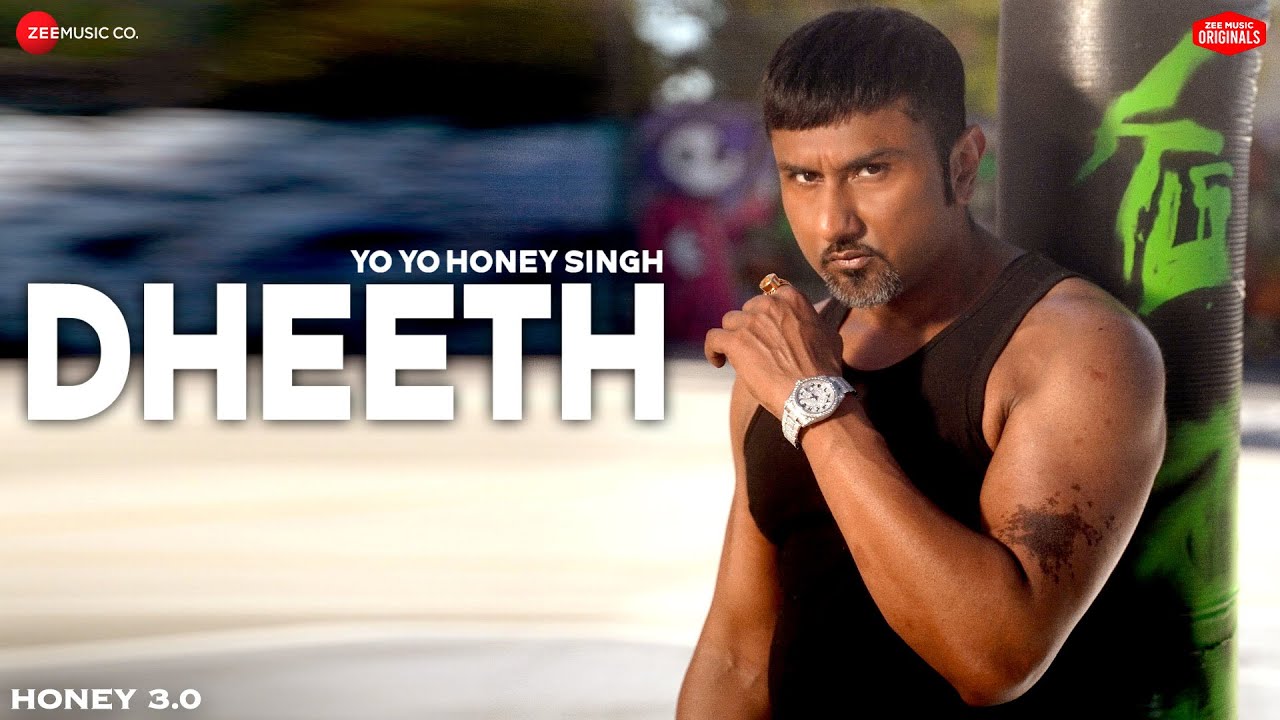 Dheeth Lyrics In Hindi: Yo Yo Honey Singh