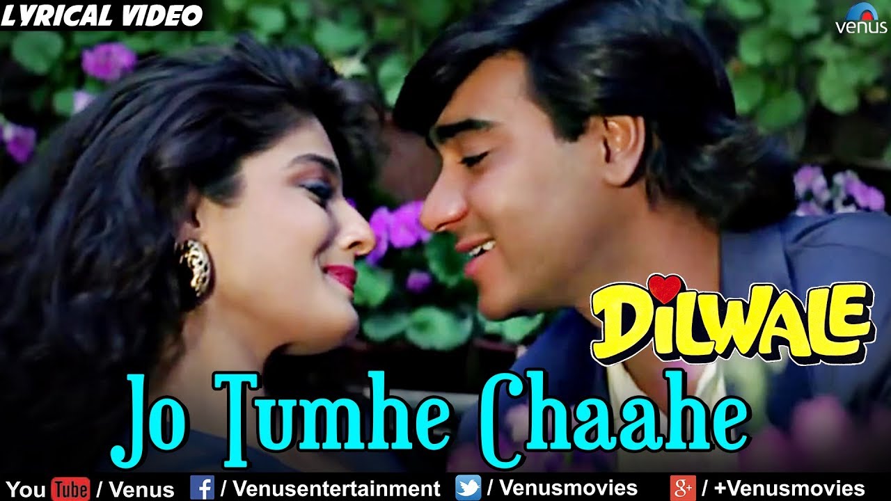 Jo Tumhe Chahe Usko Satana Lyrics In Hindi- Dilwale(1994)
