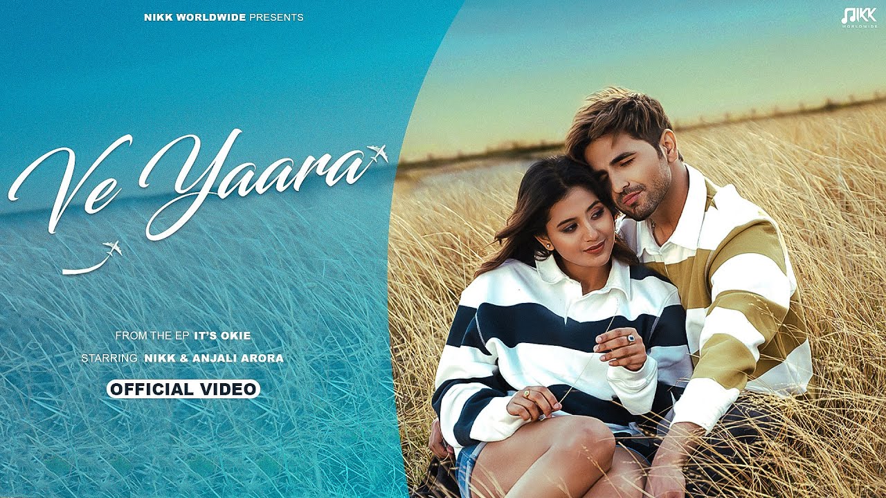 VE YAARA LYRICS IN HINDI- Nikk