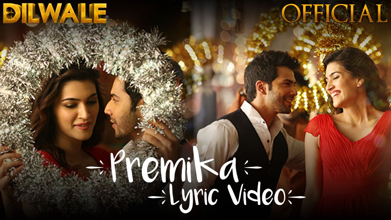 Premika Lyrics In Hindi - Dilwale (2015)