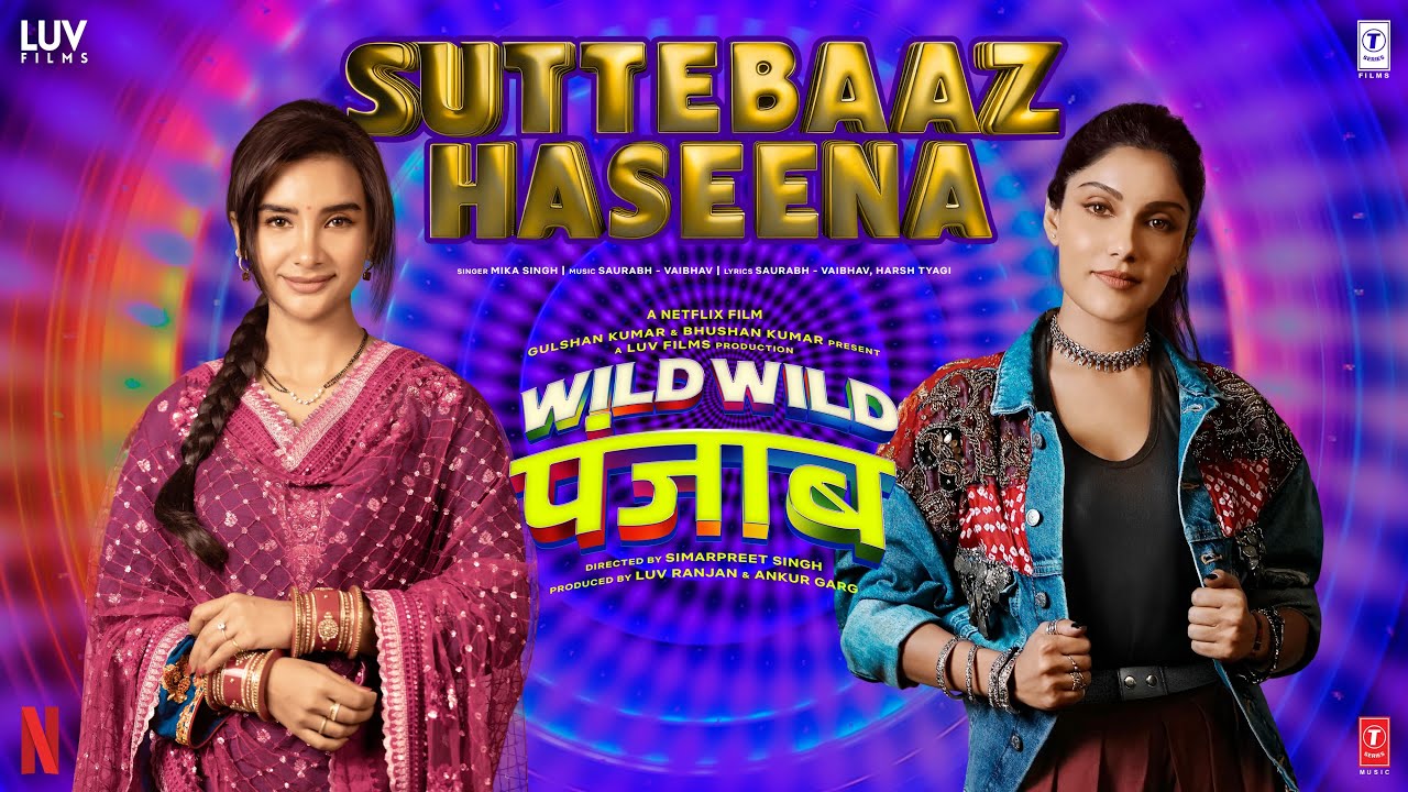 सुट्टेबाज हसीना Suttebaaz Haseena Lyrics in Hindi - Wild Wild Punjab (Mika Singh)
