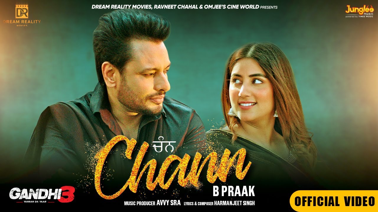 CHANN LYRICS IN HINDI - B Praak | Gandhi 3 Yarran Da Yaar