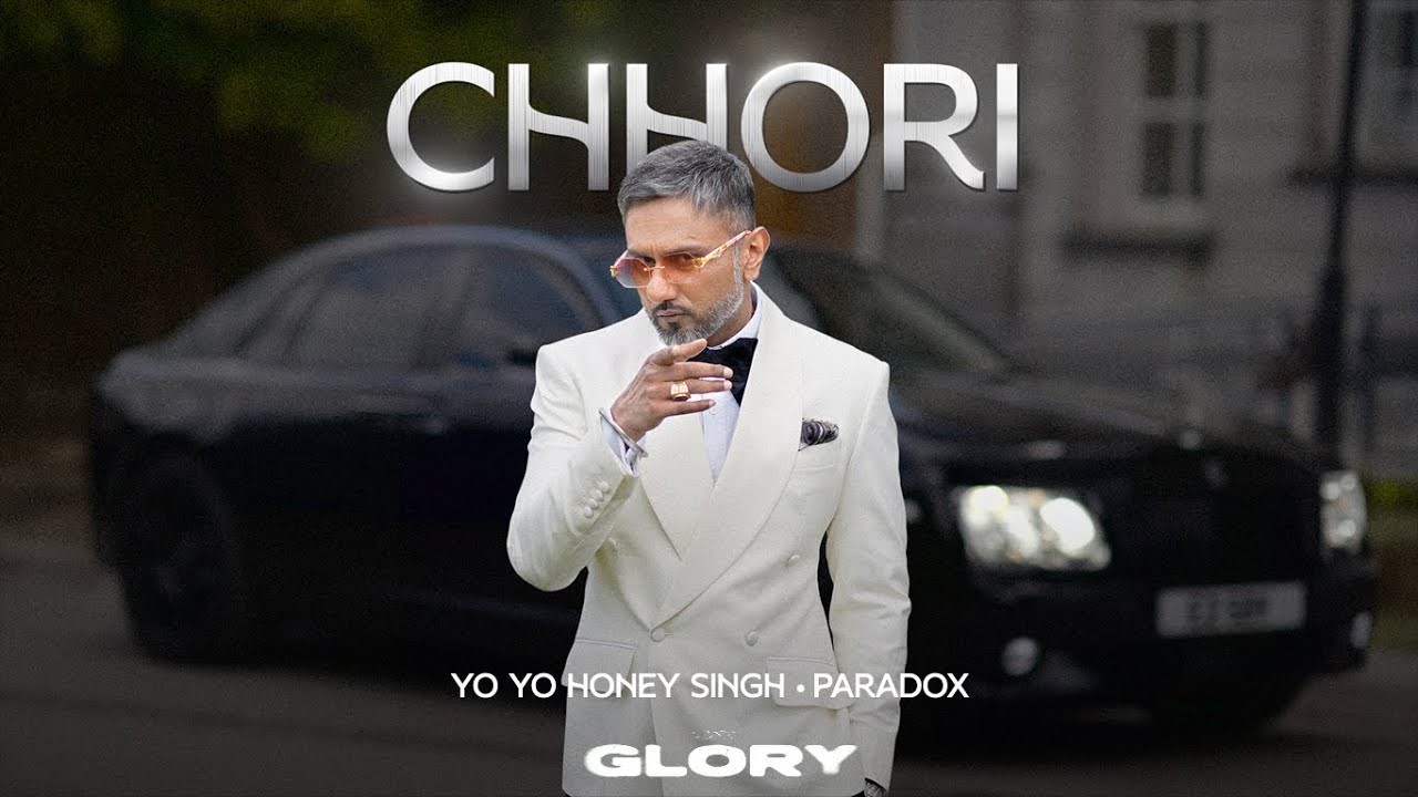 छोरी CHHORI Lyrics in Hindi – Yo Yo Honey Singh (GLORY)