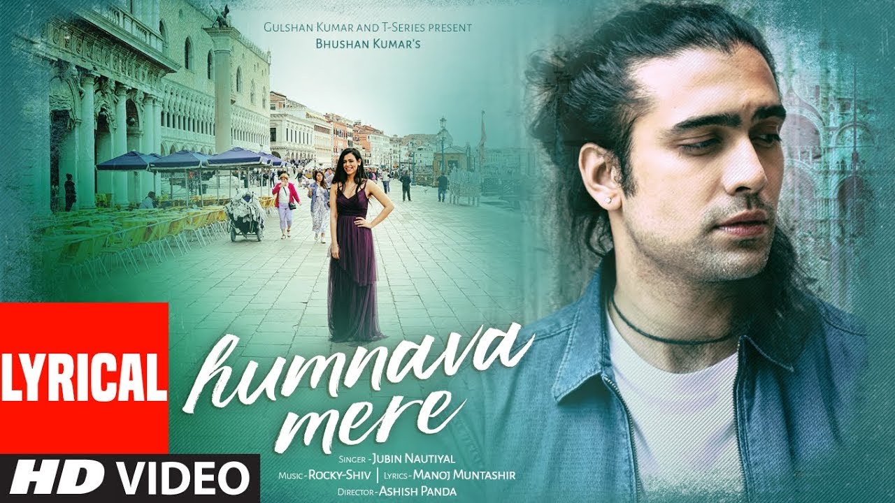 Humnava Mere Lyrics In Hindi-Jubil Nautiyal