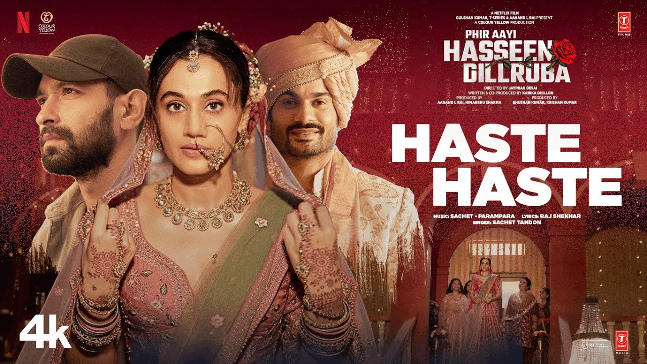 हस्ते हस्ते Haste Haste Lyrics in Hindi – Sachet, Parampara-Phir Aayi Hasseen Dillruba (2024)