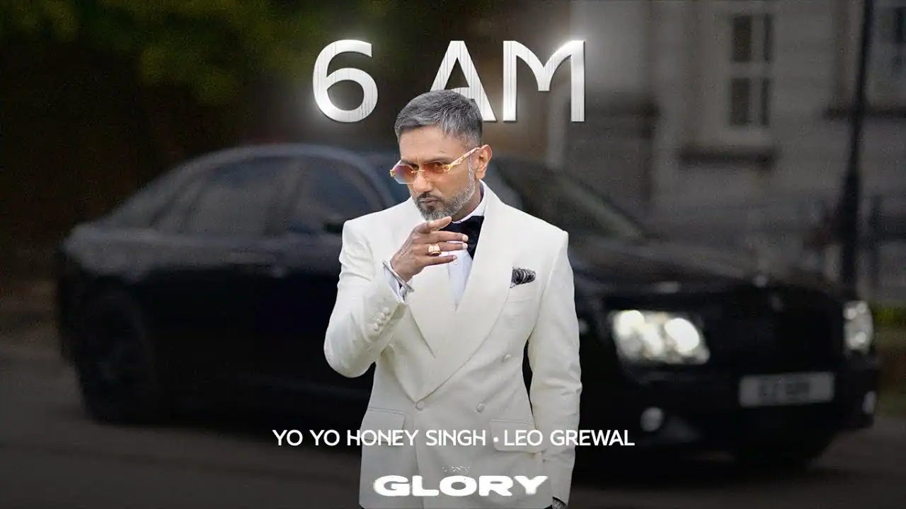 6 AM LYRICS IN HINDI - Yo Yo Honey Singh | Glory(2024)