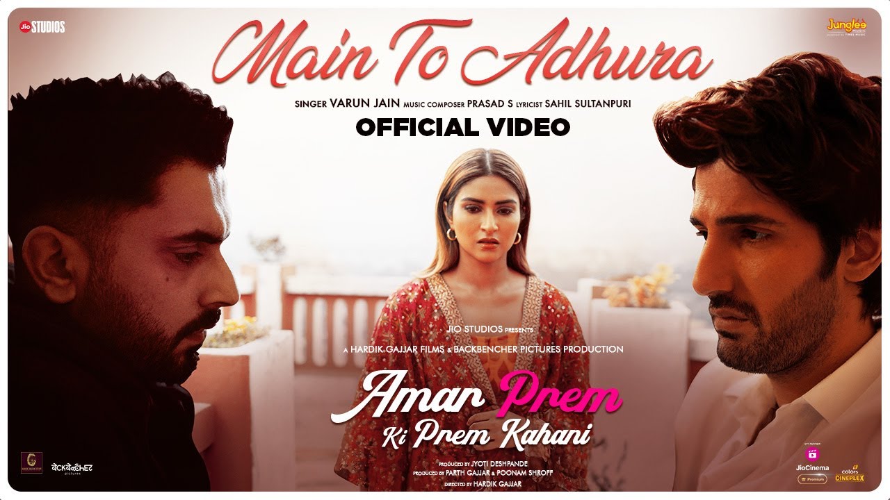 मैं तो अधूरा Main To Adhura Lyrics in Hindi – Amar Prem Ki Prem Kahani(2024)