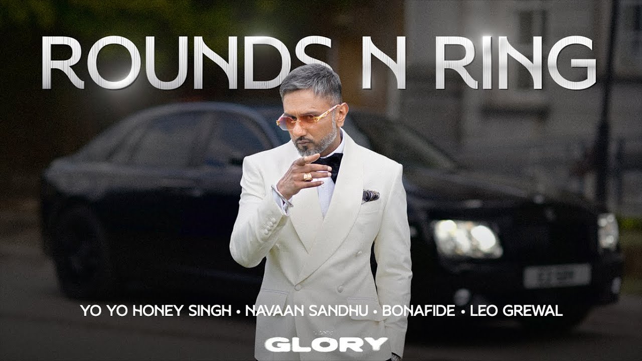 ROUNDS N RING LYRICS IN HINDI - Yo Yo Honey Singh, Navaan Sandhu, Bonafide | Glory