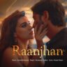 रांझन Raanjhan Lyrics in Hindi – Parampara Tandon - Do Patti(2024)