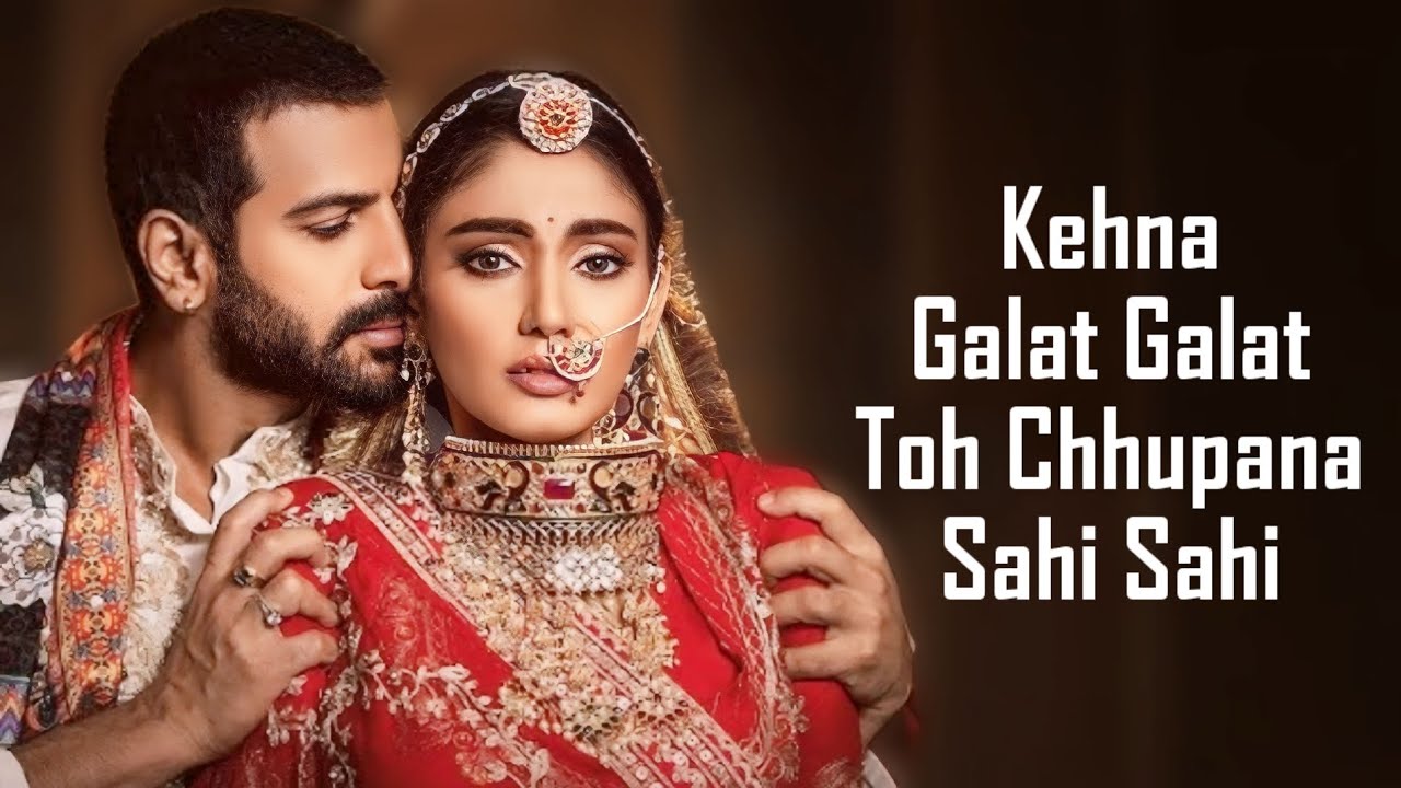 कहना गलत गलत Kehna Galat Galat Lyrics in Hindi – Jyoti Nooran