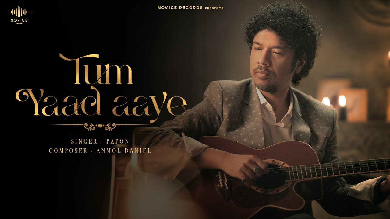 तुम याद आये Tum Yaad Aaye Lyrics in Hindi – Papon