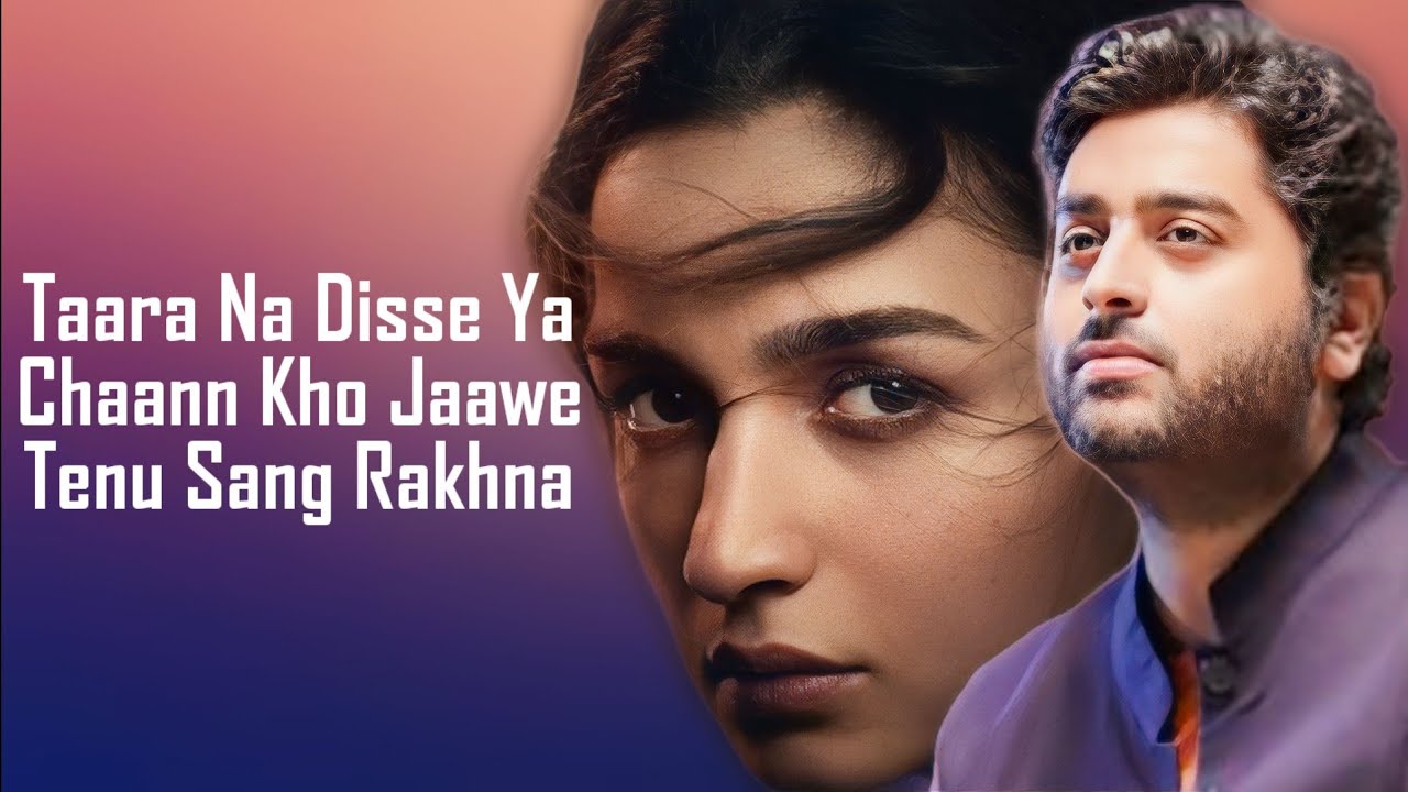 Tenu Sang Rakhna Lyrics In Hindi - Arijit Singh- Jigra |