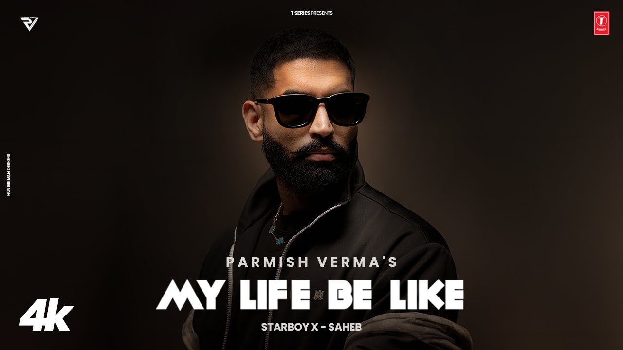 MY LIFE BE LIKE LYRICS IN HINDI- PARMISH VERMA | SIMAR KAUR | STARBOY X