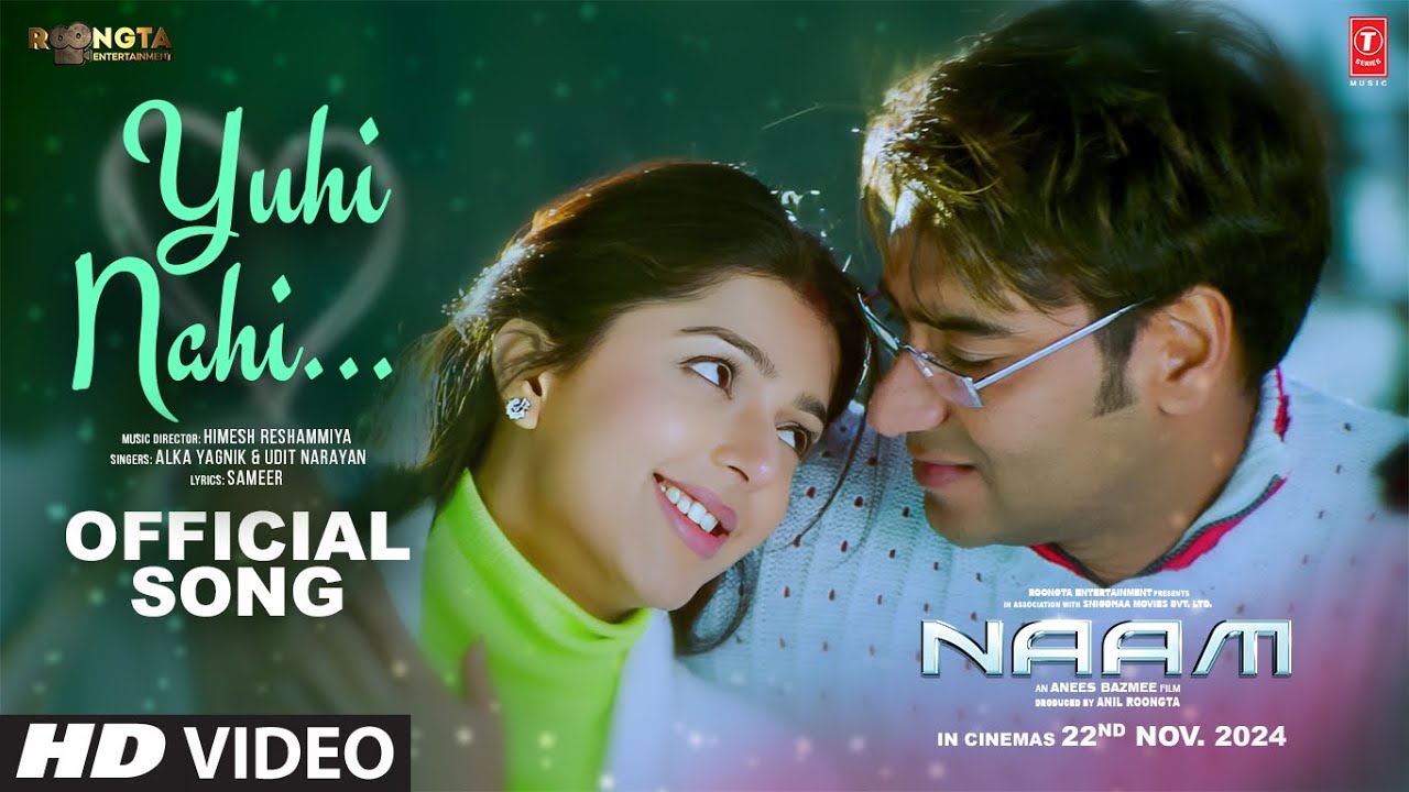 यूँही नहीं Yuhi Nahi Lyrics in Hindi – Alka Yagnik, Udit Narayan (Naam)