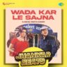 Wadaa Kar Le Sajna Lyrics In Hindi - Lata Mangeshkar, Mohammed Rafi | Haath Ki Safai