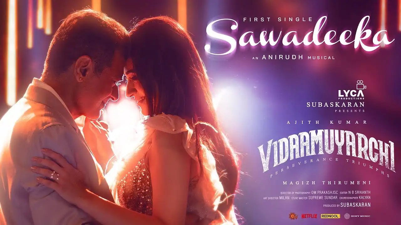 Sawadeeka Lyrics In Hindi - Vidaamuyarchi (Tamil) | Anirudh Ravichander