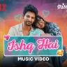 Ishq Hai Lyrics in Hindi - Mismatched Season 3- Anurag Saikia