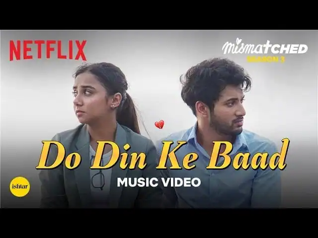 दो दिन के बाद Do Din Ke Baad Lyrics In Hindi- Taaruk Raina | Mismatched Season 3