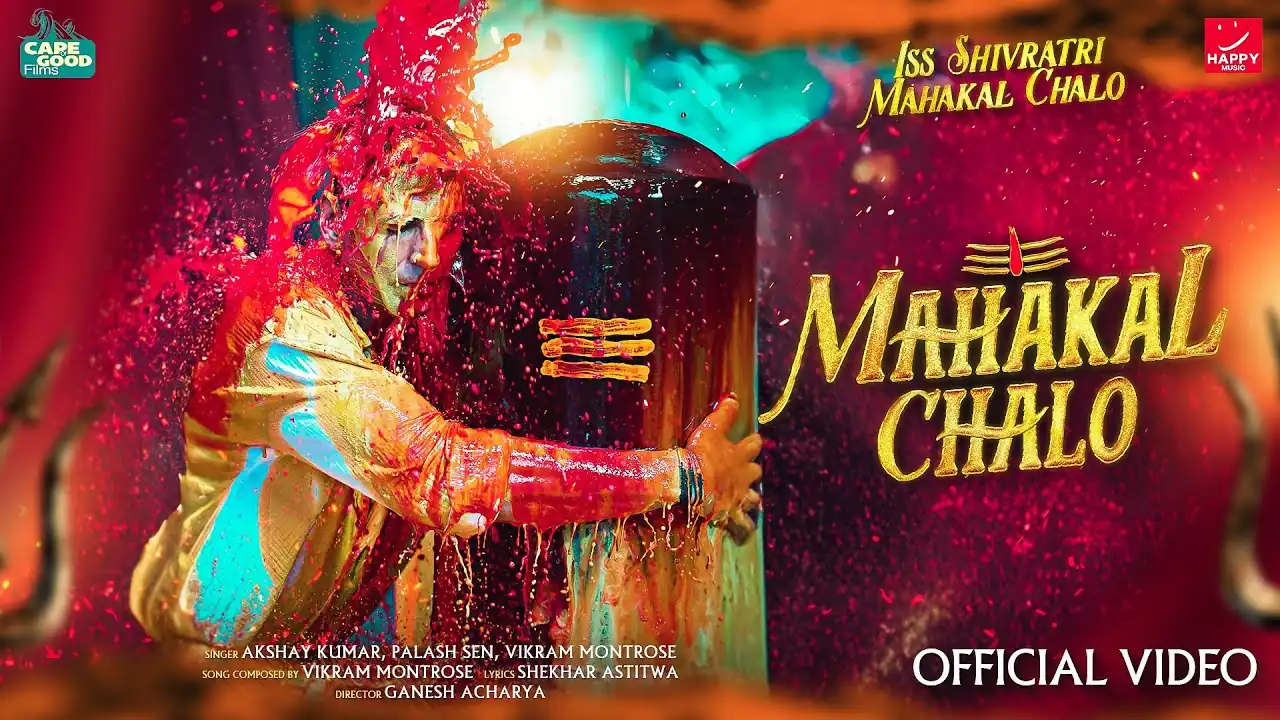 महाकाल चलो Mahakal Chalo Lyrics - Akshay Kumar, Palash Sen