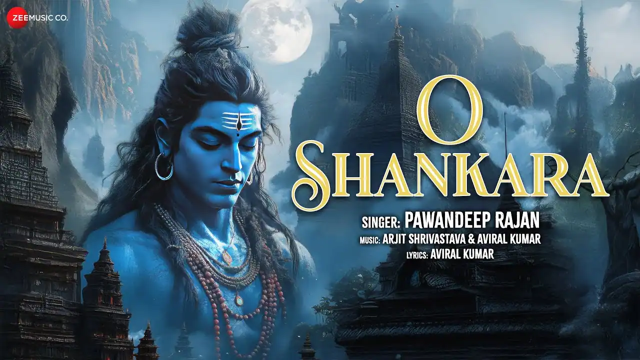 ओ शंकरा O Shankara Lyrics - Pawandeep Rajan