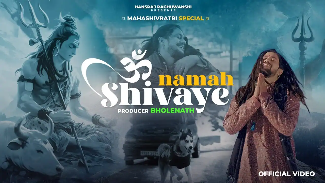 ओम नमः शिवाय Om Namah Shivaye Lyrics - Hansraj Raghuwanshi