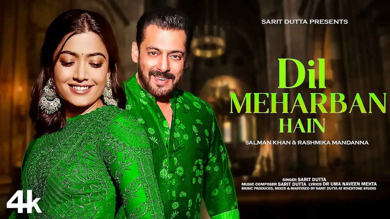 दिल मेहरबान हैं Dil Meharban Hain Lyrics in Hindi – Sarit Dutta