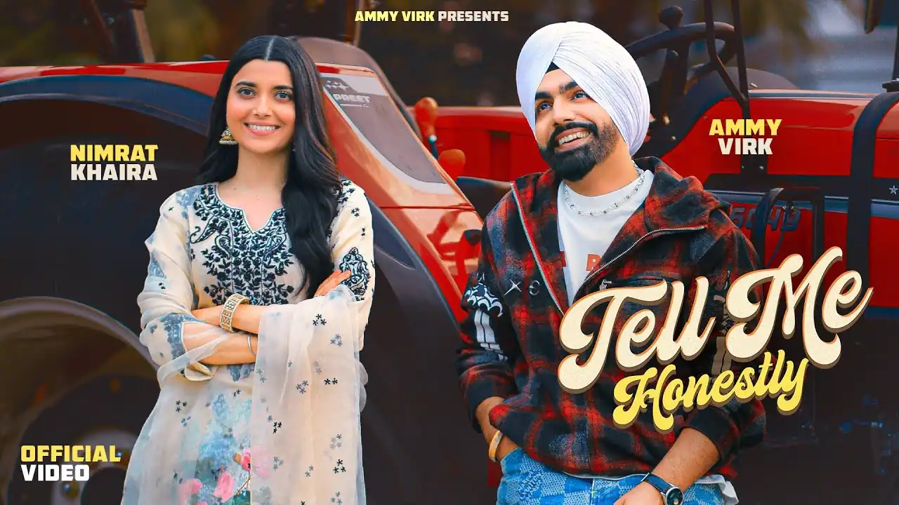 TELL ME HONESTLY LYRICS - Ammy Virk, Nimrat Khaira