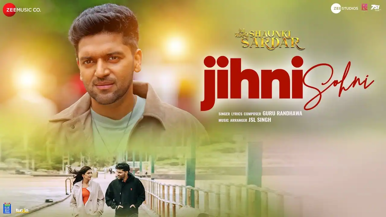 जिंनी सोहणी Jihni Sohni Lyrics in Hindi – Guru Randhawa (Shaunki Sardar)