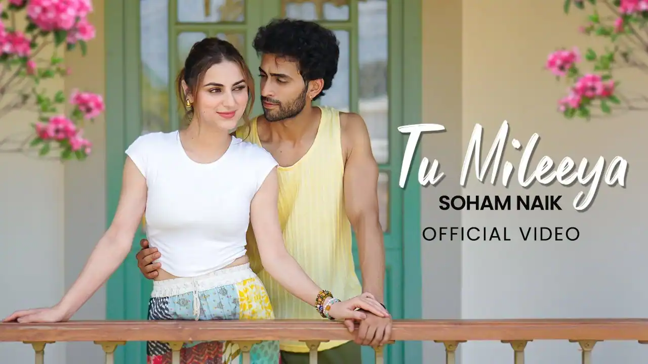 तू मिलिया Tu Mileeya Lyrics in Hindi – Soham Naik