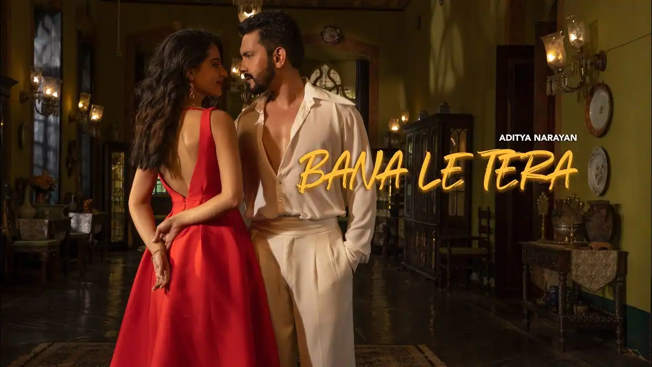बना ले तेरा Bana Le Tera Lyrics in Hindi – Aditya Narayan