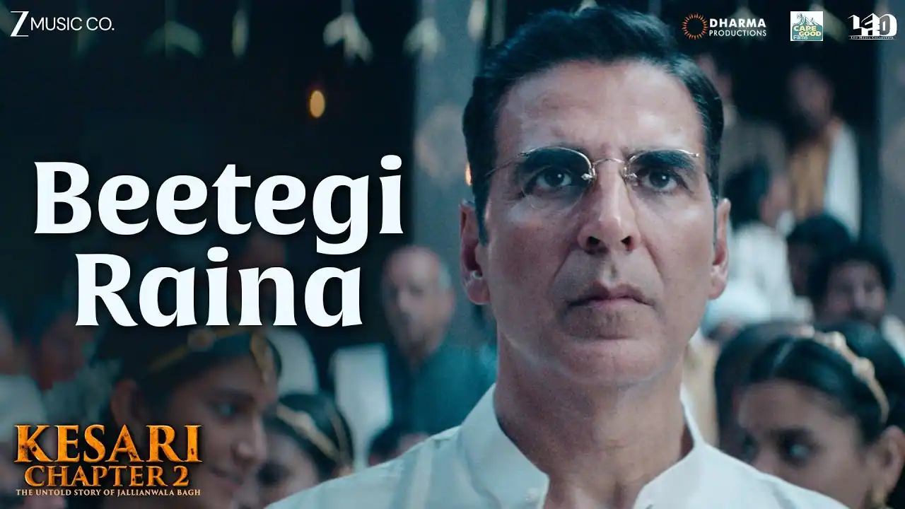 बीतेगी रैना Beetegi Raina Lyrics in Hindi – Kesari 2