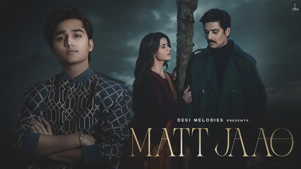 मत जाओ Matt Jaao Lyrics - Mohammad Faiz | Matt Jaao