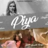 पिया PIYA LYRICS - Sneha Shankar | Piya