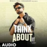 थिंक अबाउट इट Think About It Lyrics In Hindi - Billa Sonipat Ala | Starboi