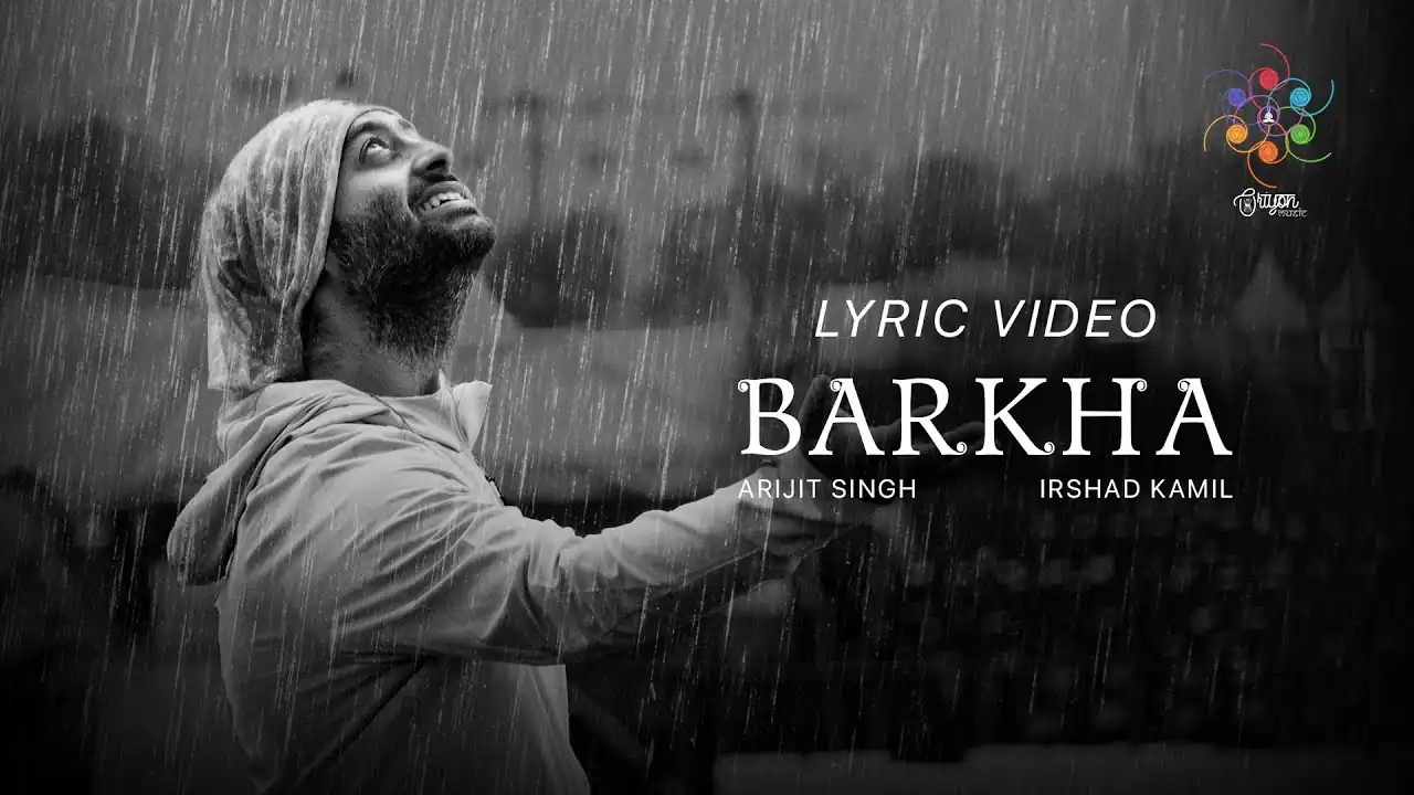 बरखा Barkha Lyrics in Hindi – Arijit Singh