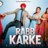 रब्ब करके Rabb Karke Lyrics in Hindi – Rajvir Jawanda