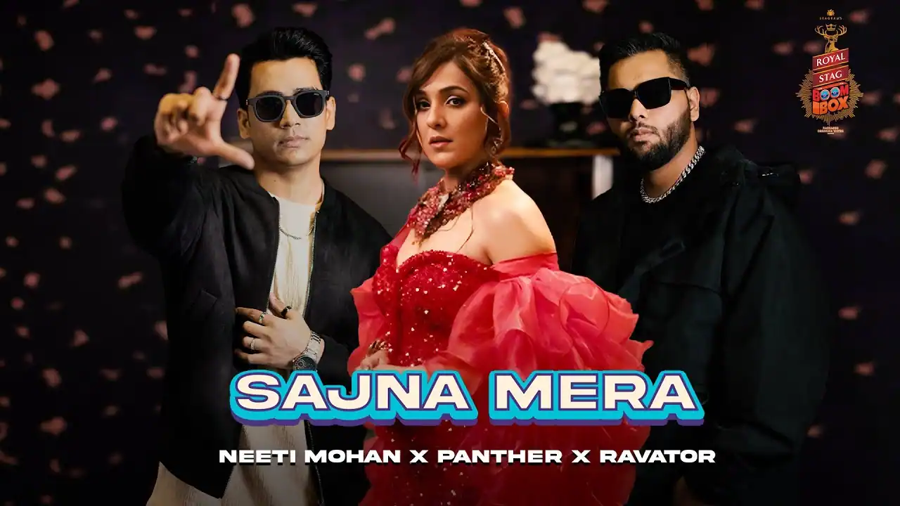 साजना मेरा Sajna Mera Lyrics Lyrics In Hindi - Neeti Mohan, Panther | sajna Mera