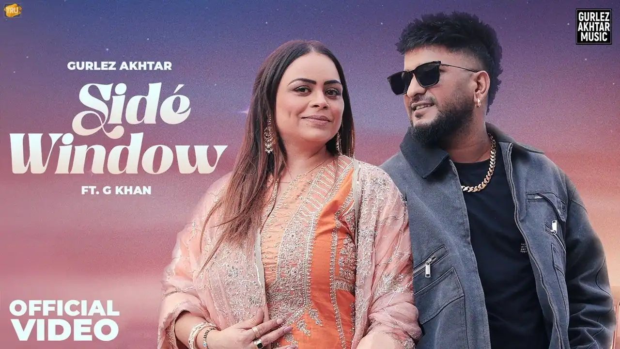 साइड विंडो Side Window Lyrics In Hindi - Gurlez Akhtar, G Khan | Side Window