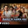 बदली सी हवा है Badli Si Hawa Hai Lyrics in Hindi – The Bads Of Bollywood (2025)