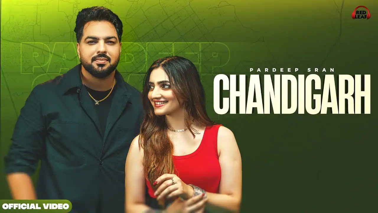 चंडीगढ़ Chandigarh Lyrics in Hindi – Pardeep Sran